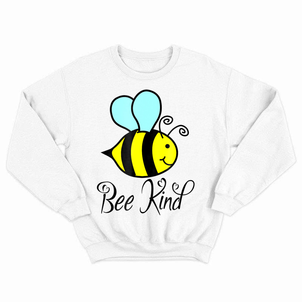 Bee Kind Sweatshirt Choose Kindness Apparel Gifts For Daughter Basgiathsweatshirts