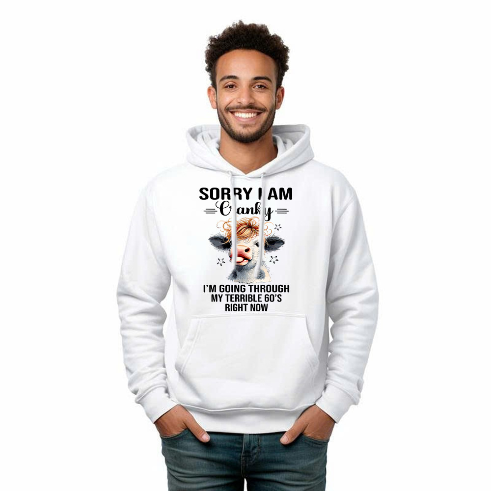 Cow Sorry I'm Cranky Hoodie I'm Going Through My Terrible 60'S Right Now Funny Cute Tee Basgiathsweatshirts - Image 5