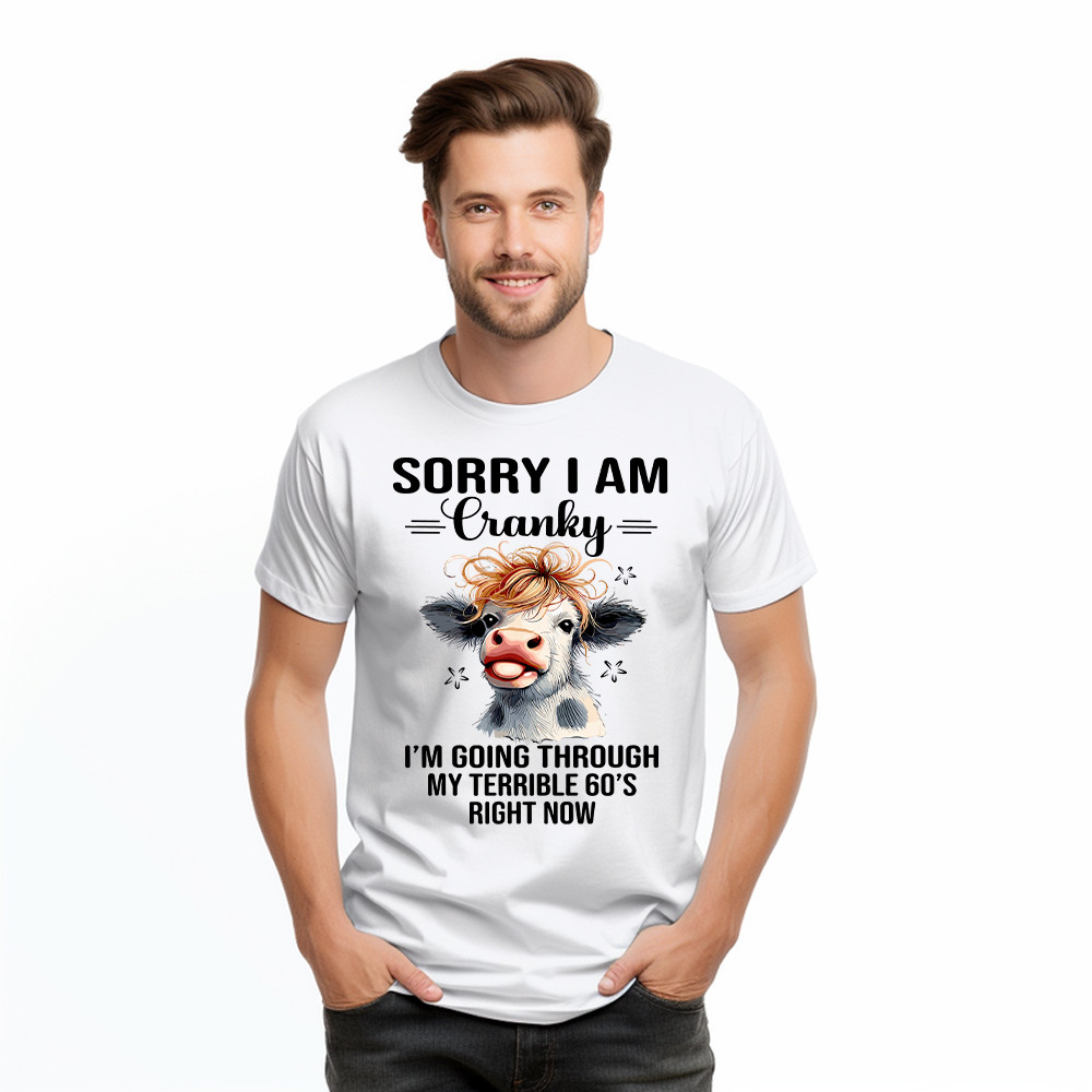 Cow Sorry I'm Cranky T-Shirt I'm Going Through My Terrible 60'S Right Now Funny Cute Tee Basgiathsweatshirts - Image 3