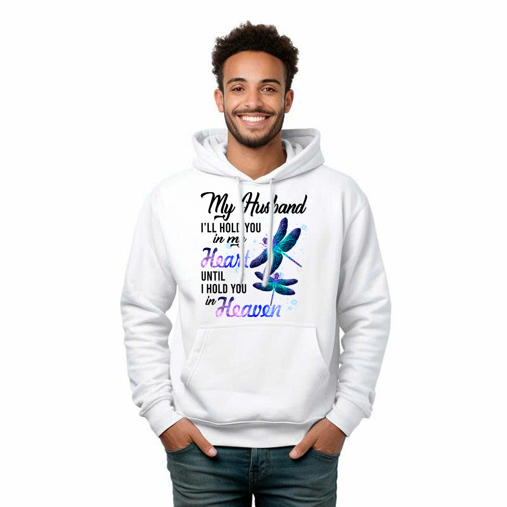 Dragonfly I Will Hold You In My Heart In Heaven Hoodie Sympathy Gifts For Loss Of Husband Basgiathsweatshirts