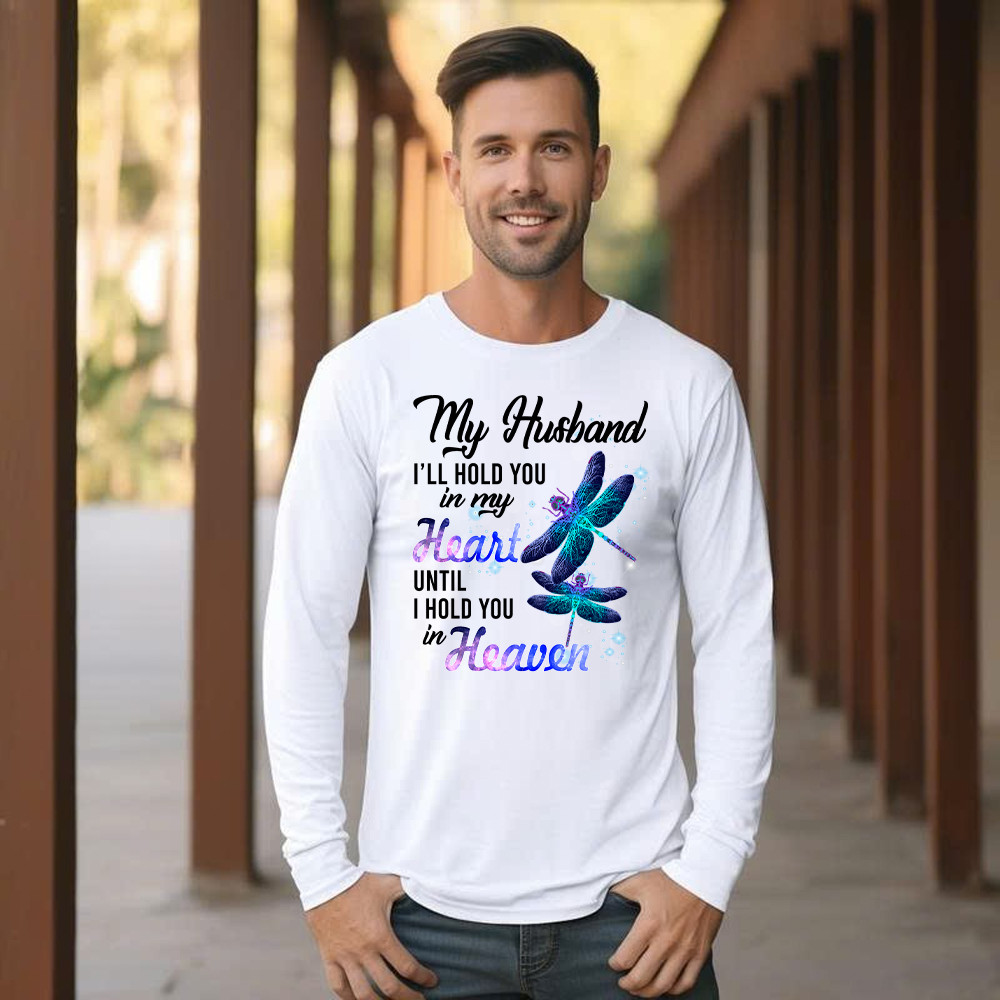 Dragonfly I Will Hold You In My Heart In Heaven Long Sleeve Shirt Sympathy Gifts For Loss Of Husband Basgiathsweatshirts - Image 5