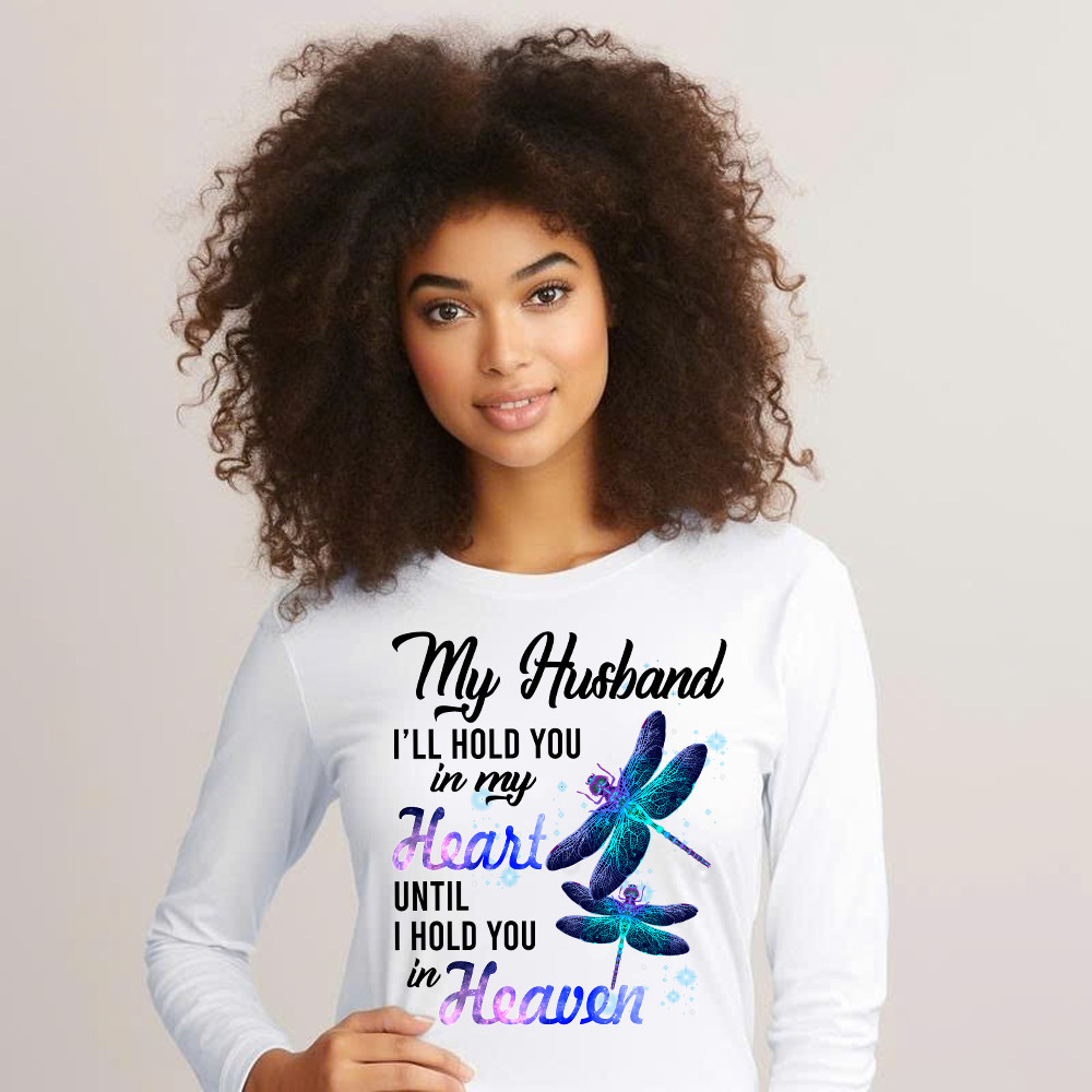 Dragonfly I Will Hold You In My Heart In Heaven Long Sleeve Shirt Sympathy Gifts For Loss Of Husband Basgiathsweatshirts - Image 3