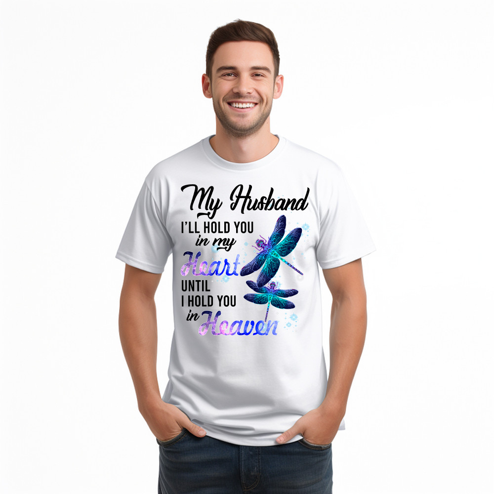 Dragonfly I Will Hold You In My Heart In Heaven T-Shirt Sympathy Gifts For Loss Of Husband Basgiathsweatshirts - Image 2