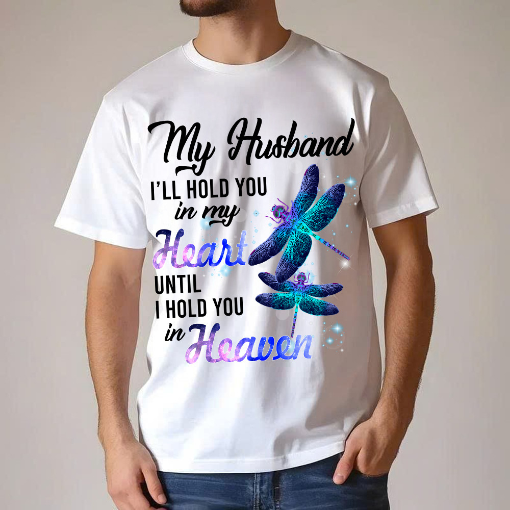 Dragonfly I Will Hold You In My Heart In Heaven T-Shirt Sympathy Gifts For Loss Of Husband Basgiathsweatshirts - Image 4