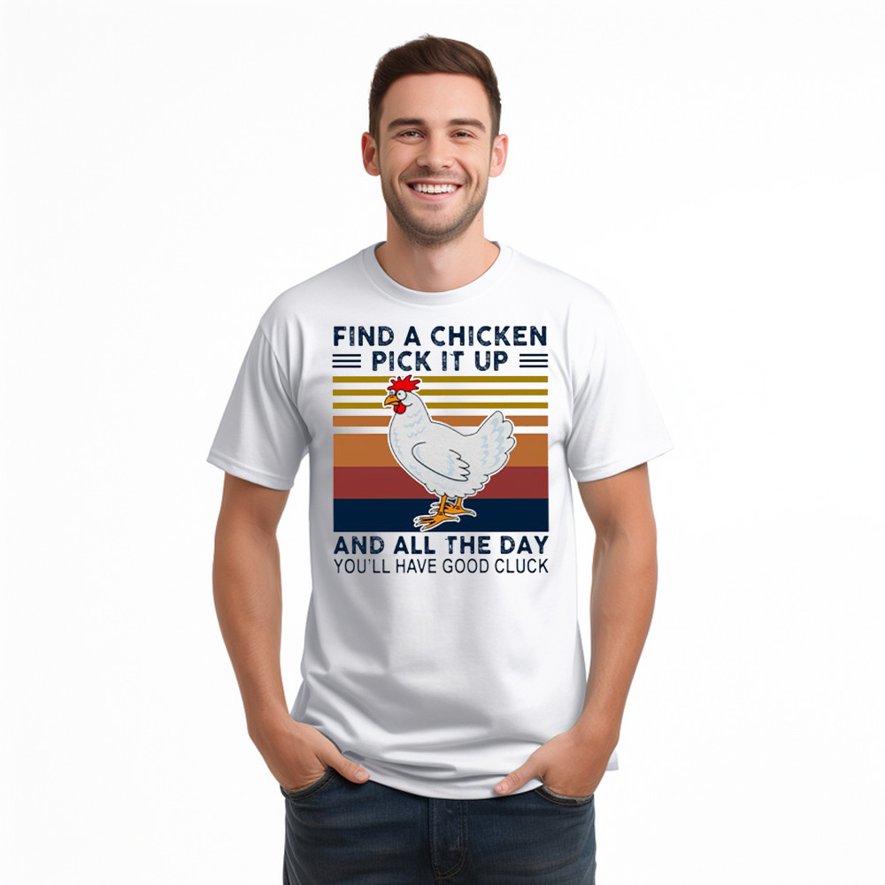 Find A Chicken Pick It Up Shirt Funny Vintage Tee Gifts For Chicken Lovers Basgiathsweatshirts - Image 3