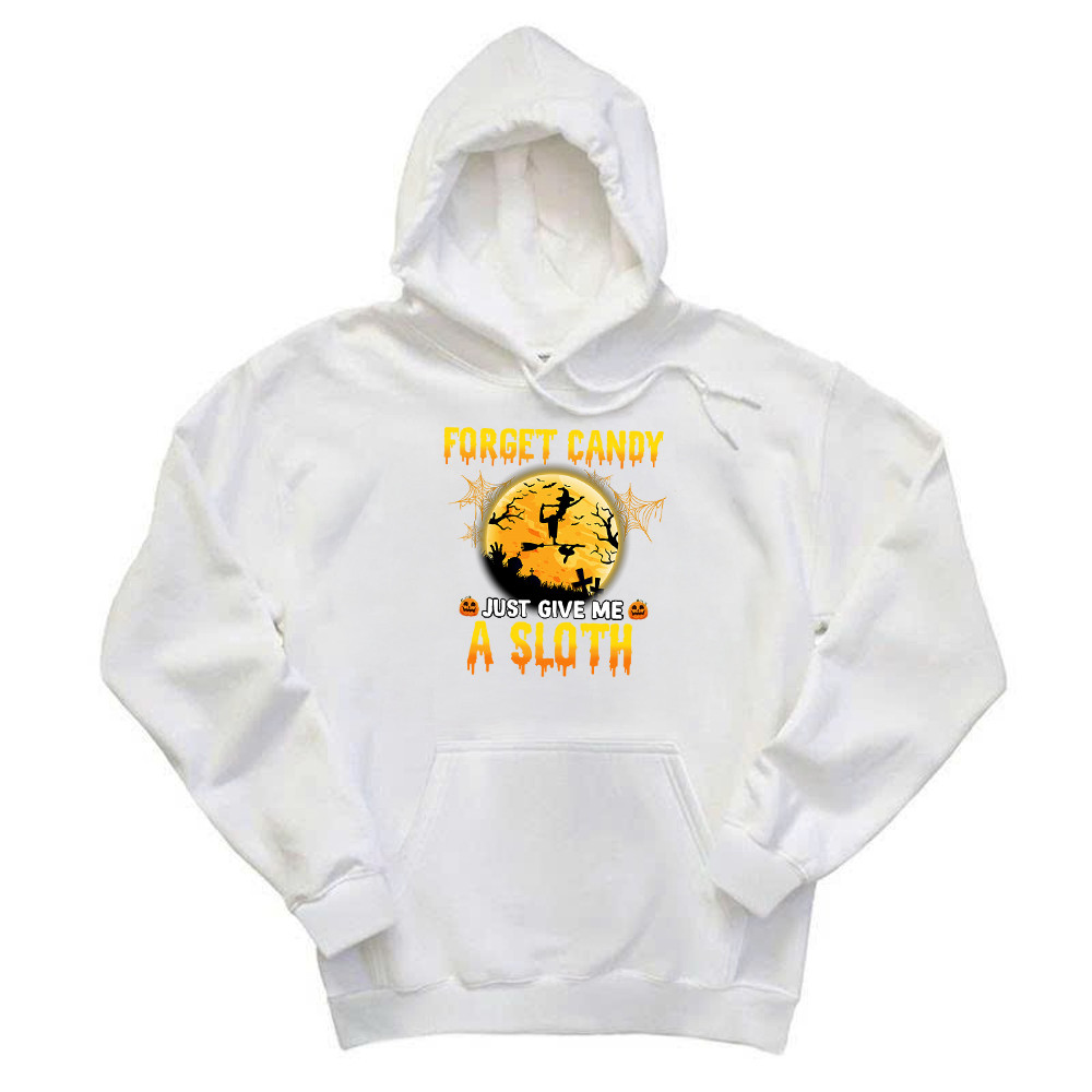 Forget Candy Just Give Me A Sloth Shirt Funny Witch Happy Halloween Hoodie Sloth Lovers Gift Basgiathsweatshirts