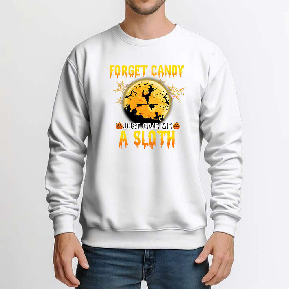 Forget Candy Just Give Me A Sloth Shirt Funny Witch Happy Halloween Sweatshirt Sloth Lovers Gift Basgiathsweatshirts - Image 3