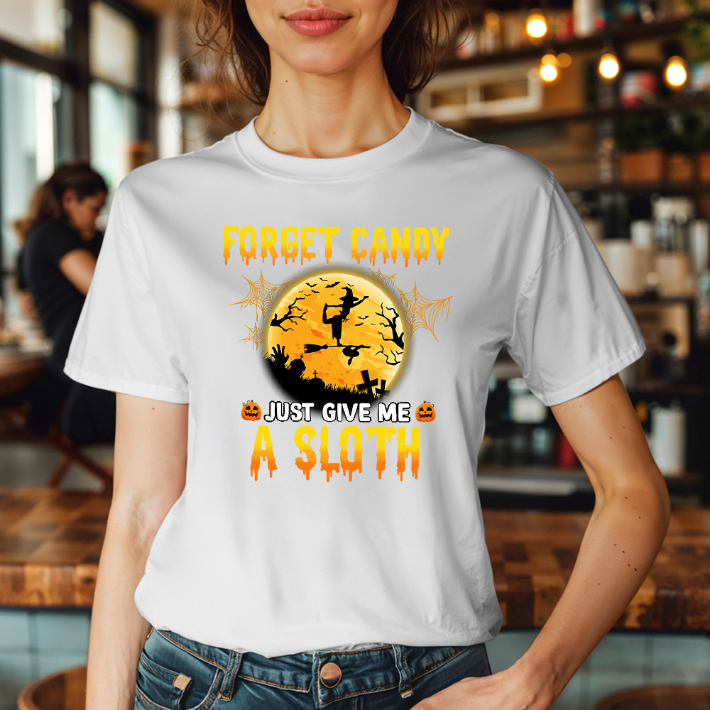 Forget Candy Just Give Me A Sloth Shirt Funny Witch Happy Halloween T-Shirt Sloth Lovers Gift Basgiathsweatshirts - Image 5