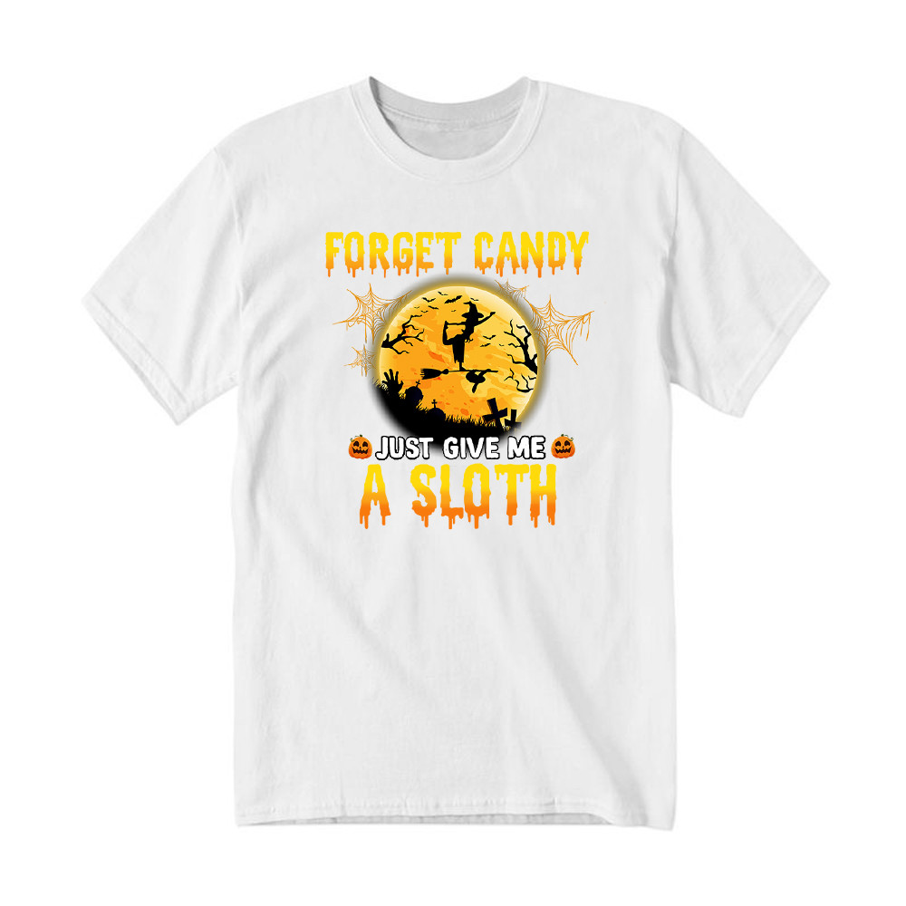Forget Candy Just Give Me A Sloth Shirt Funny Witch Happy Halloween T-Shirt Sloth Lovers Gift Basgiathsweatshirts