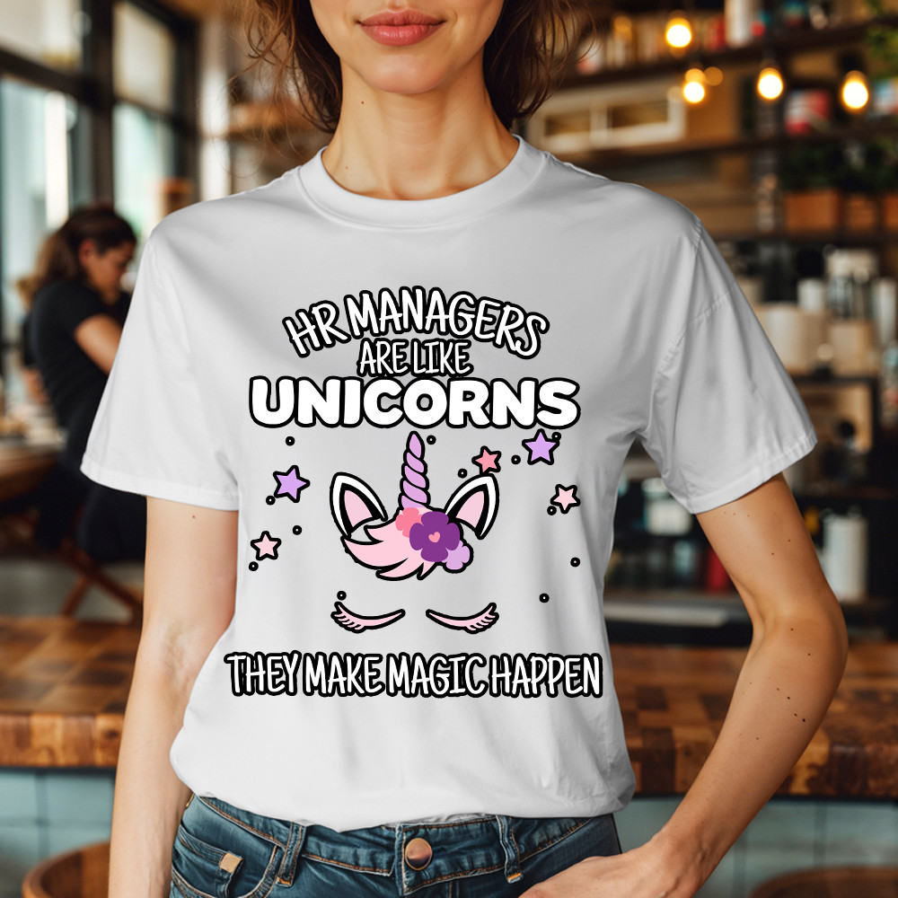 HR Managers Are Like Unicorns They Make Magic Happen Make T-Shirt HR Funny Gifts Basgiathsweatshirts - Image 5