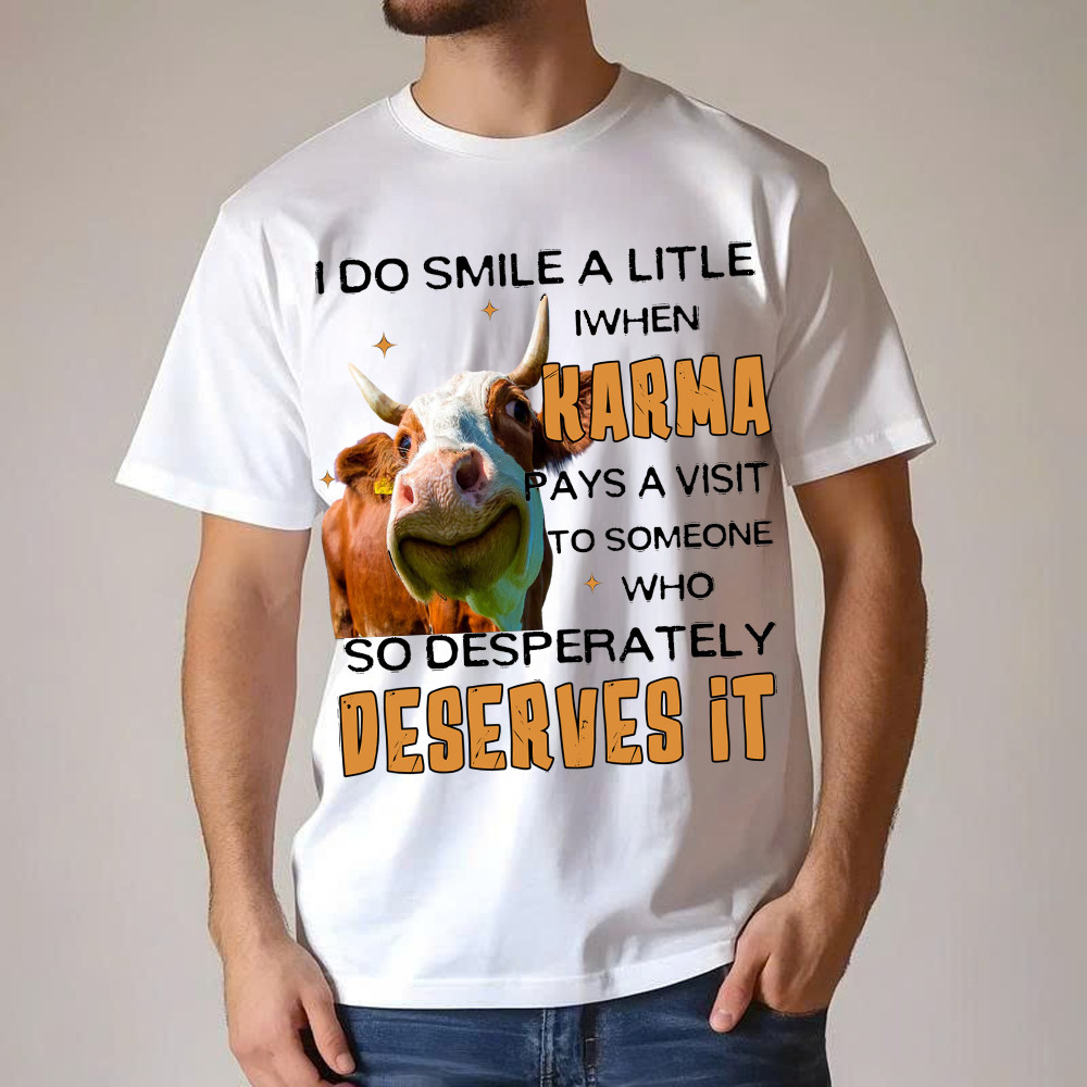 I Do Smile A Litlle When Karma Pays A Visit Shirt Funny Cow Graphic T Shirt Gift For Guys Basgiathsweatshirts - Image 2