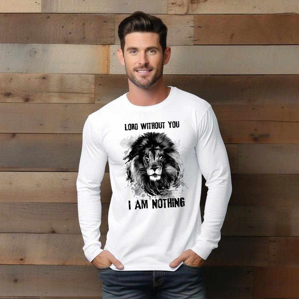 Lion Of Judah Lord Without You I Am Nothing Long Sleeve Shirt Mens Christian Shirt Apparel Basgiathsweatshirts - Image 2