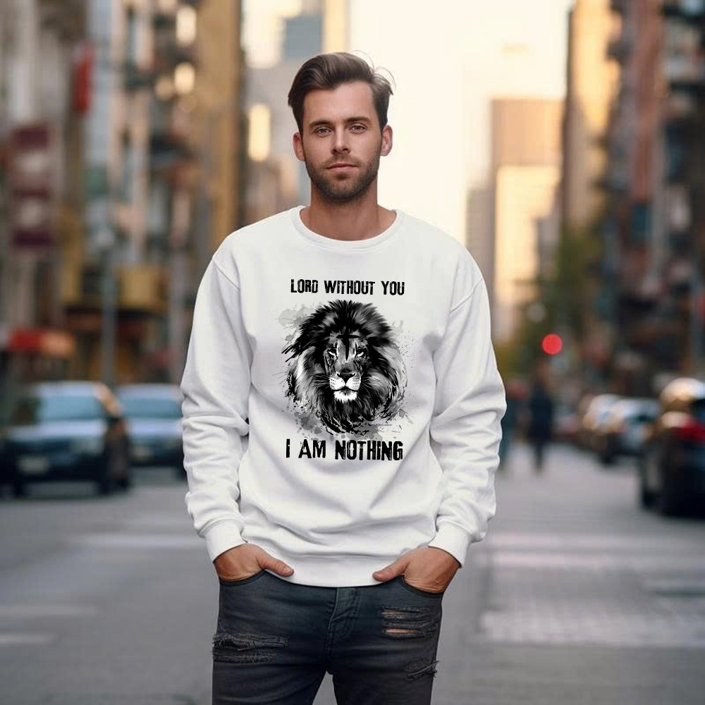 Lion Of Judah Lord Without You I Am Nothing Sweatshirt Mens Christian Shirt Apparel Basgiathsweatshirts - Image 5