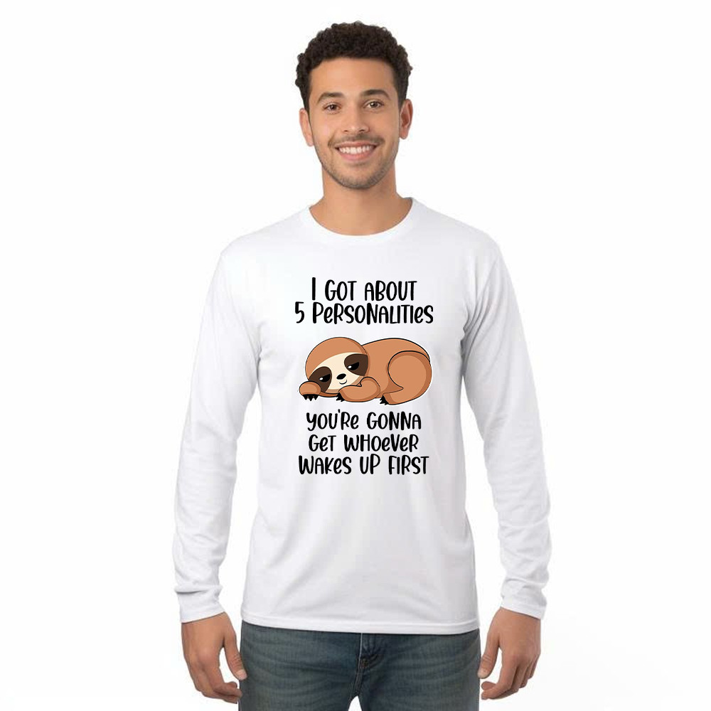 Sloth I Got About 5 Personalities Shirt Funny Long Sleeve Shirt Sayings Gifts For Sloth Lovers Basgiathsweatshirts