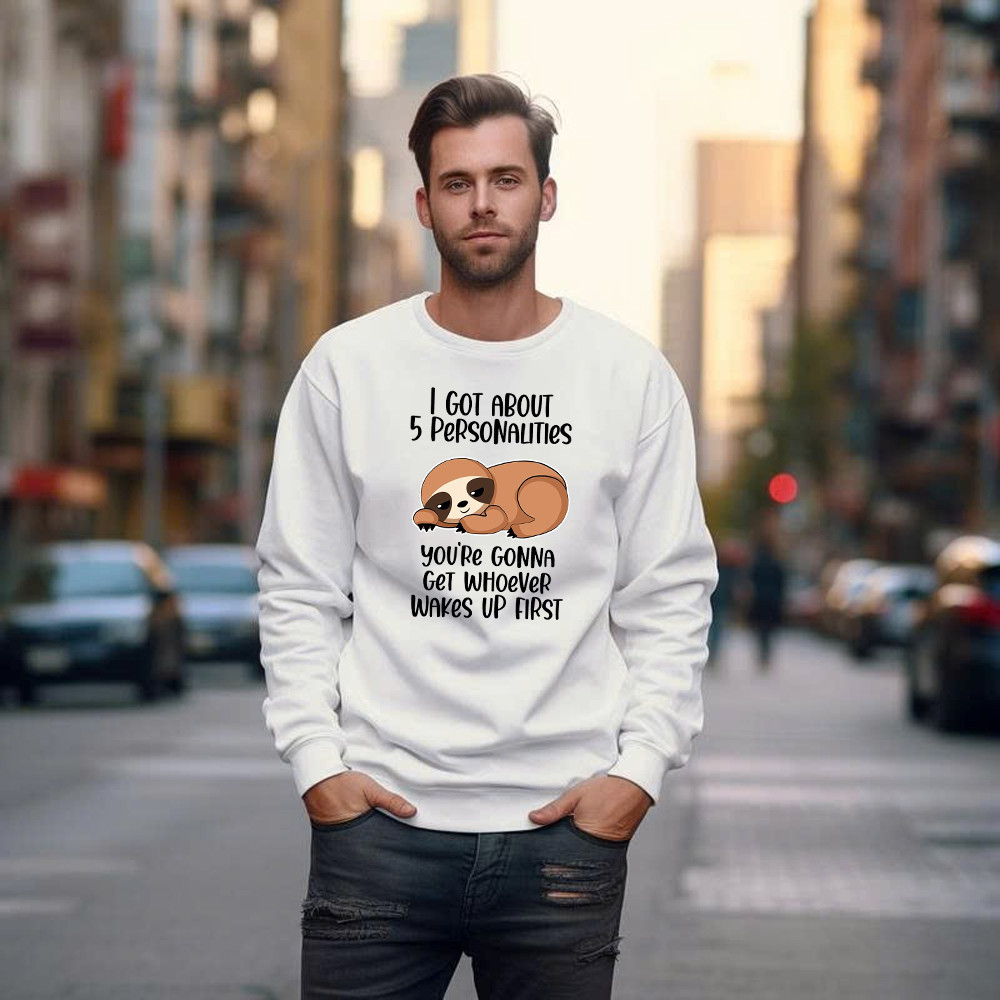 Sloth I Got About 5 Personalities Shirt Funny Sweatshirt Sayings Gifts For Sloth Lovers Basgiathsweatshirts - Image 5