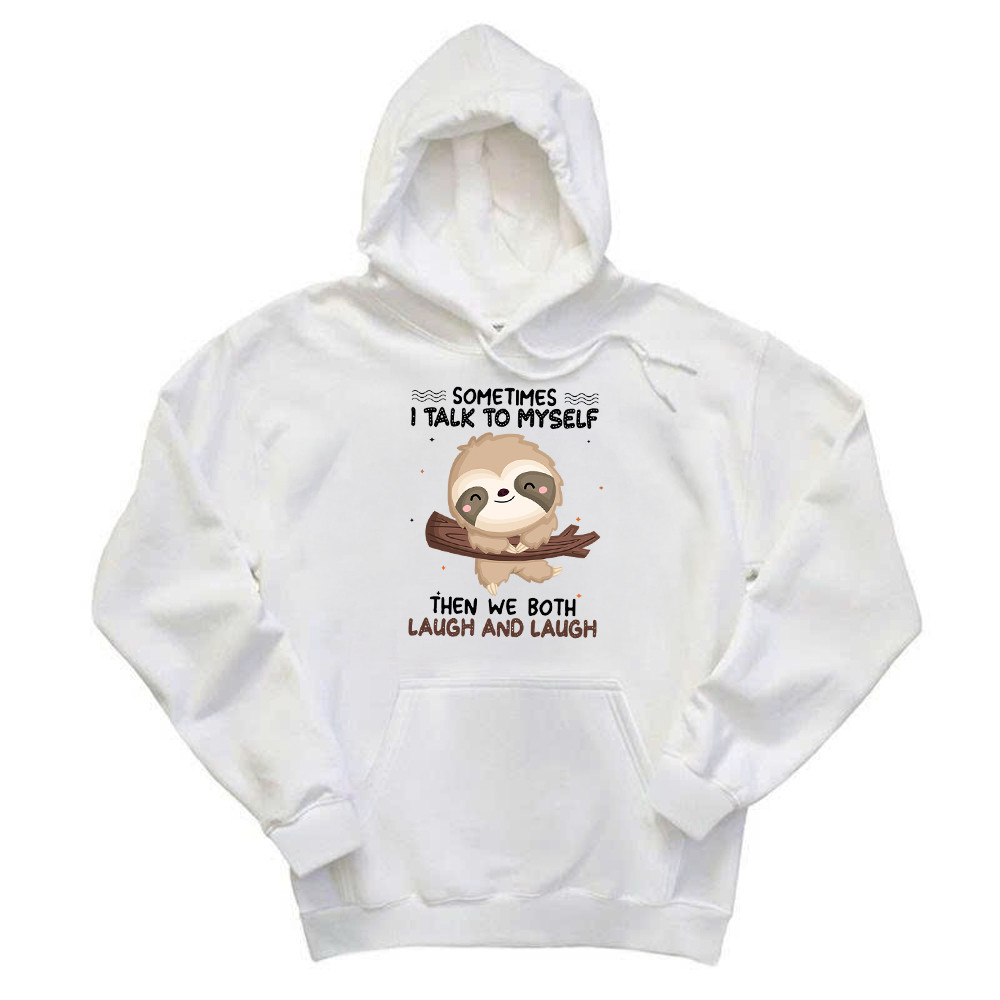 Sloth Sometimes I Talk To Myself Hoodie Cute Fun Sayings For Shirts Gift For Sloth Lovers Basgiathsweatshirts