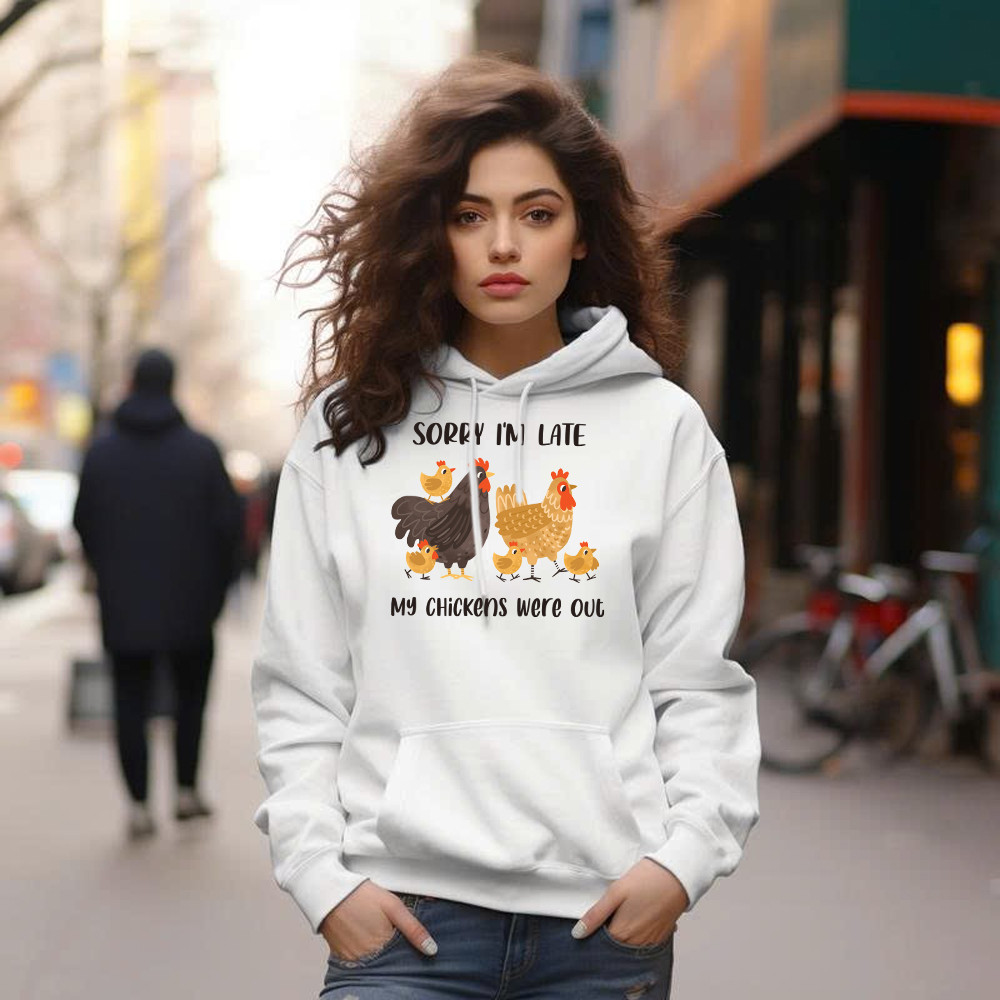 Sorry I'm Late My Chickens Were Out Hoodie Funny Sayings Shirt Gifts For Chicken Farmers Basgiathsweatshirts - Image 5