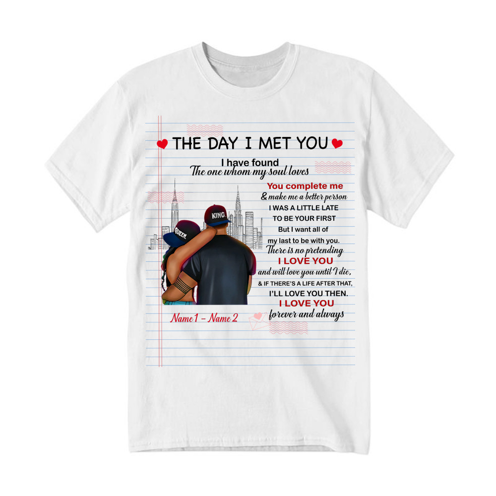 The Day I Met You I Have Found The One Whom My Soul Loves T-Shirt Matching Shirts For Couples Basgiathsweatshirts