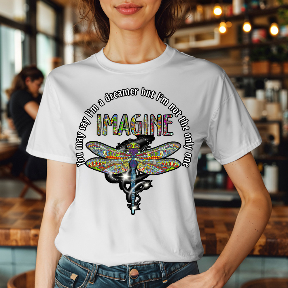 You May I'm A Dreamer But I'm Not The Only One Shirt Pattern Art Dragonfly T-Shirt Men Women Basgiathsweatshirts - Image 5