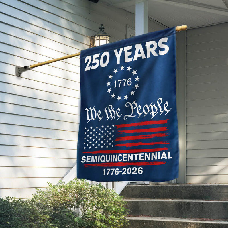 250 Years Anniversary Semiquincentennial Flag 1776 2025 We The People Patriotic Decor