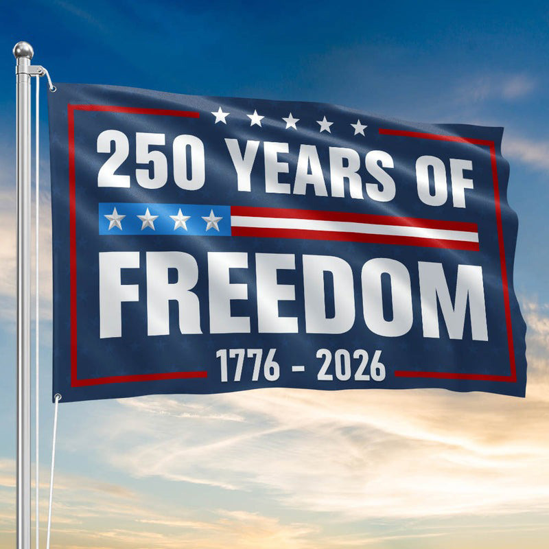 250Th Years Of Freedom Flag 1776 2026 Semiquincentennial Patriot Veteran Outdoor Yard Decor