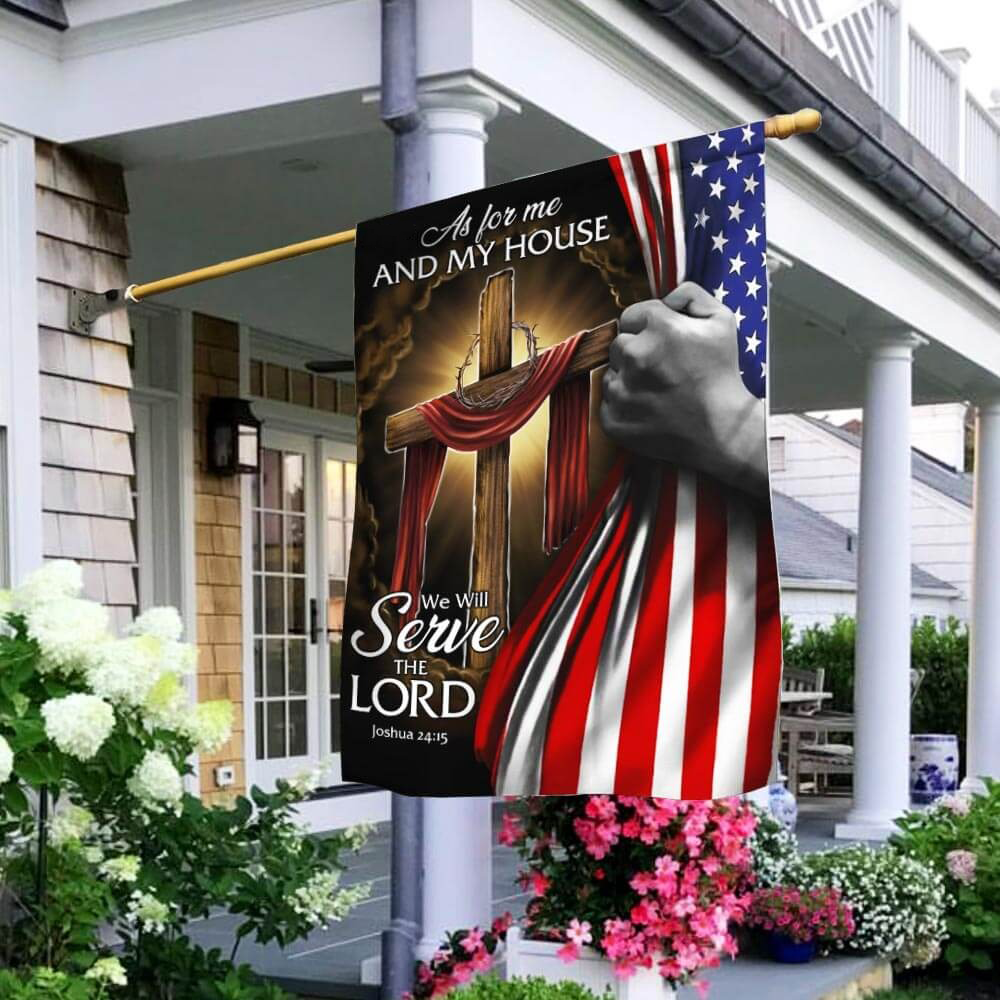 As For Me And My House We Will Serve The Lord Flag American Flag Christian Home Decor