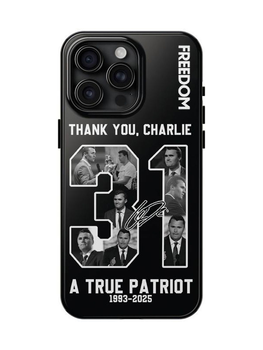 Charlie Kirk 31 Freedom Merch Phone Case Signed Thank You Charlie Kirk A True Patriot