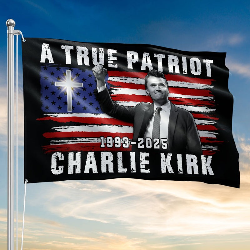 Charlie Kirk American Flag A True Patriot RIP TPUSA Legend Charlie Kirk Memorial Merch