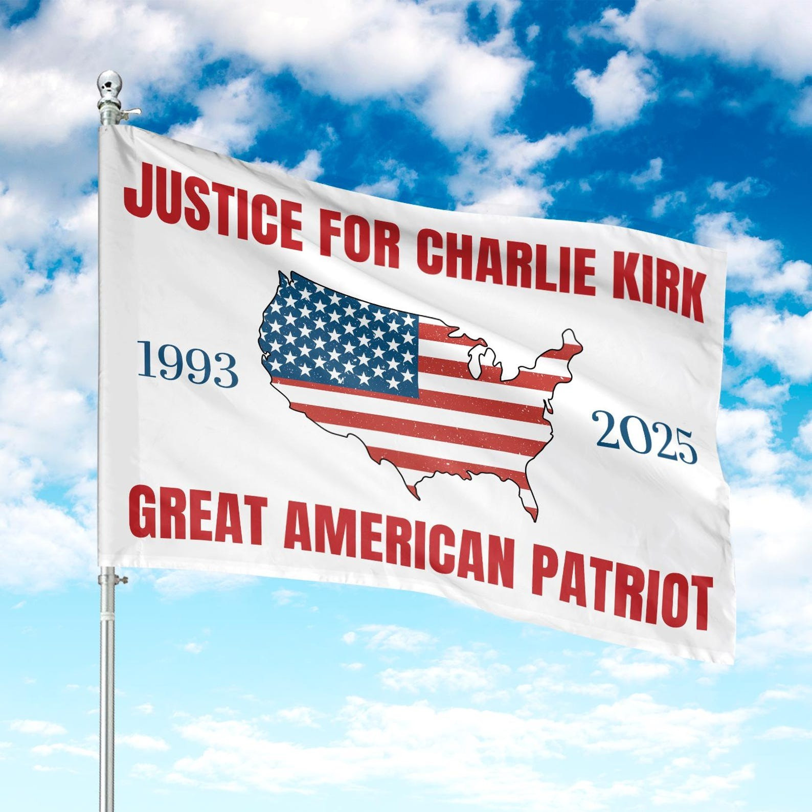 Charlie Kirk Flag TPUSA Justice For Charlie Kirk Great American Patriot 1993 2025 CK Merch