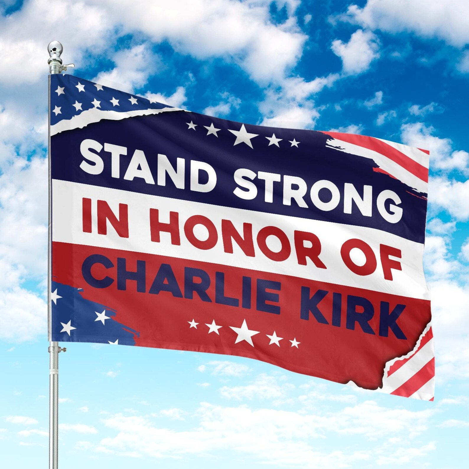 Charlie Kirk Freedom Flag TPUSA Stand Strong In Honor Of Charlie Kirk Charlie Kirk Merch