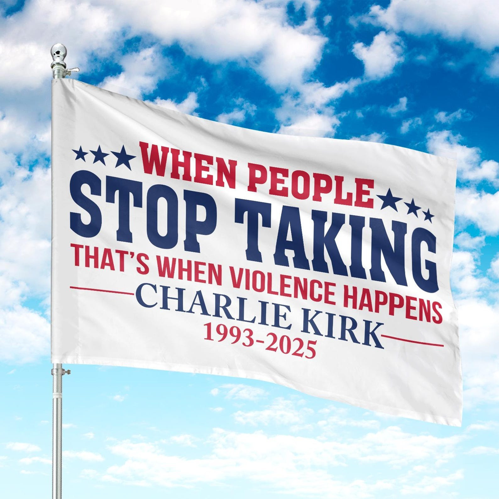 Charlie Kirk Freedom Flag When People Stop Talking 1993 2025 Tribute Charlie Kirk Merch