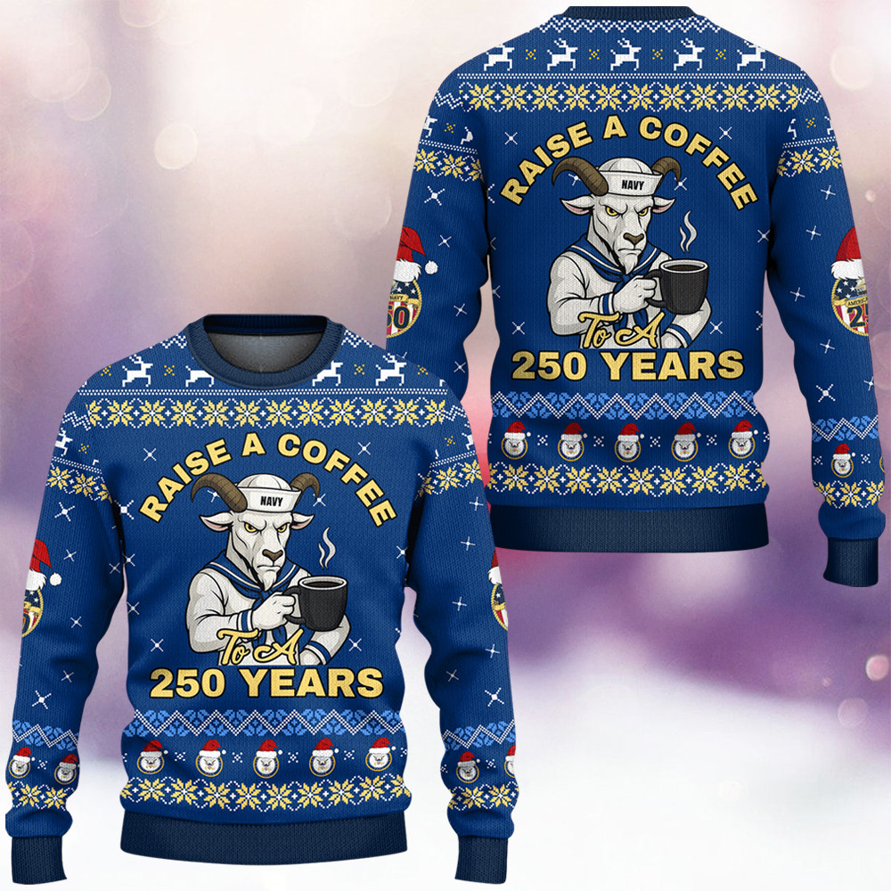 Chief Goat US Navy Raise A Coffee To A 250 Years Ugly Christmas Sweater Navy Veterans Gifts - Image 3