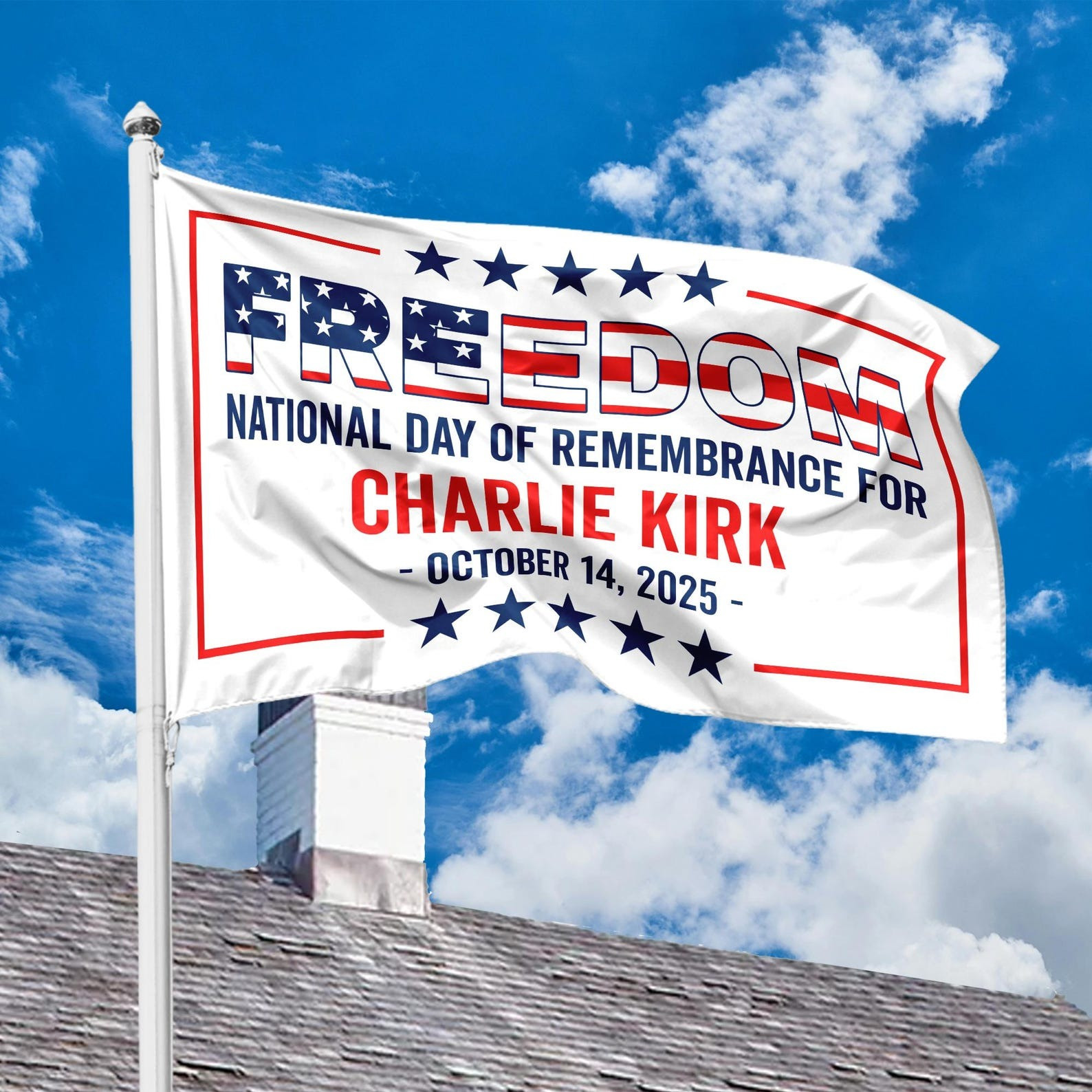 Freedom Charlie Kirk Flag National Day Of Remembrance For Charlie Kirk 14 Oct 2025 Merch
