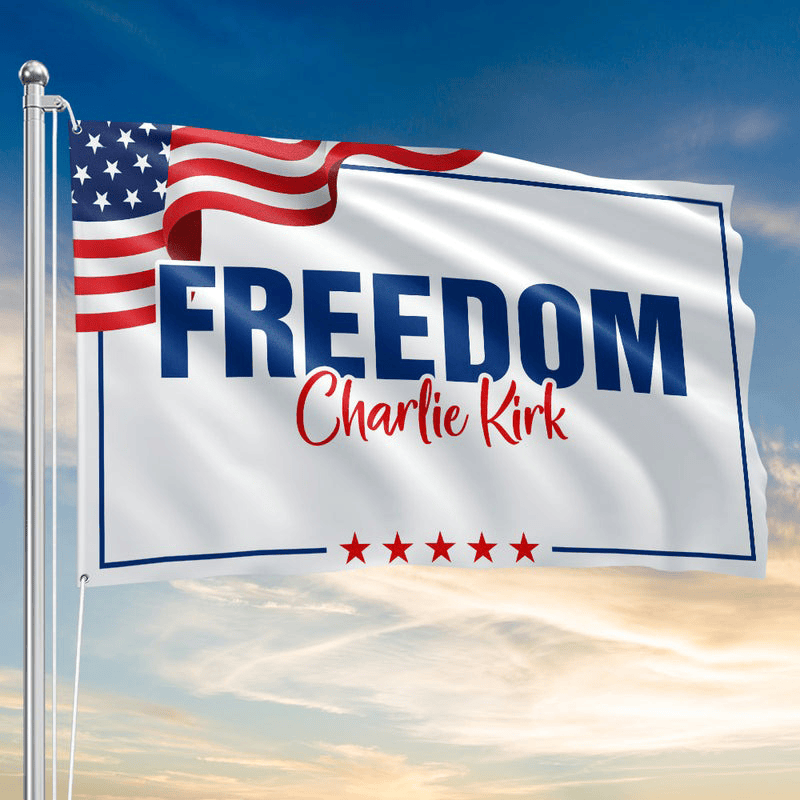 Freedom Charlie Kirk Flag Patriotic American Tribute Charlie Kirk Show Merchandise Banner
