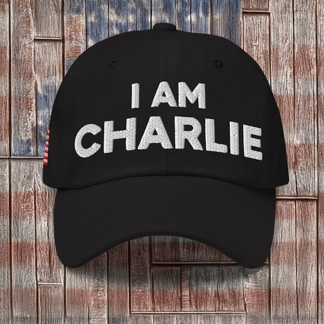 I Am Charlie Kirk Hat In Memory Of Charlie Kirk Memorial Merch Store Gear For Supporters