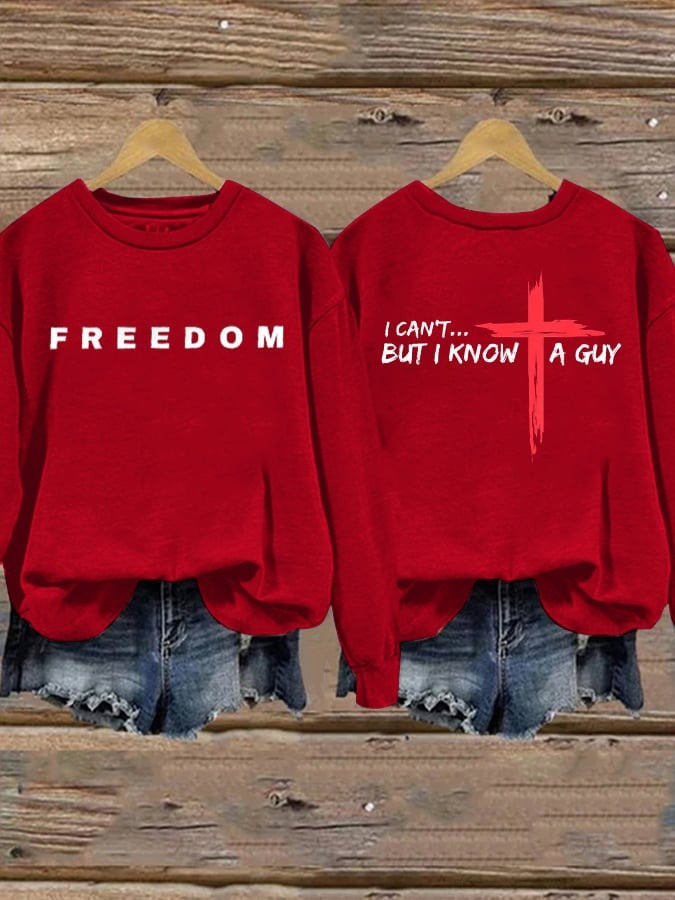 Red Charlie Kirk Freedom Sweatshirt I Can't But I Know A Guy TPUSA Freedom Faith Apparel