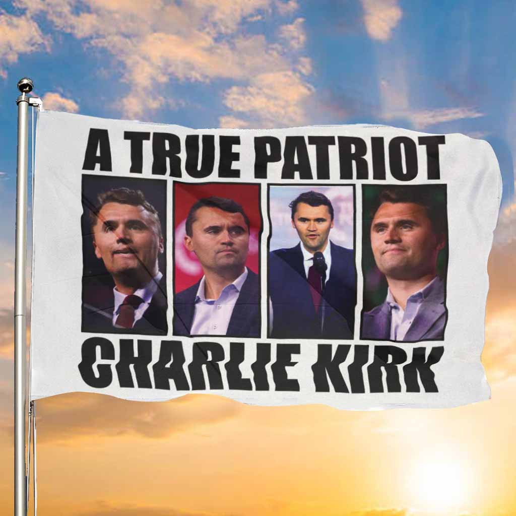 Rest In Peace Charlie Kirk A True Patriot Flag Memorial Charlie Kirk Banner Hanging Merch