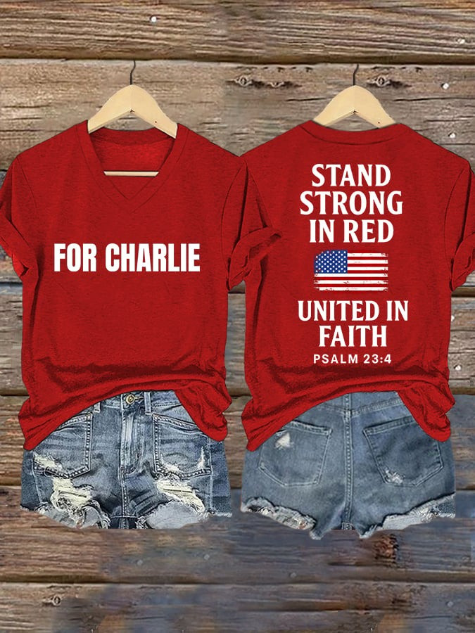 RIP Charlie Kirk V-Neck Shirt Stand Strong In Red Justice For Charlie Kirk Clothing