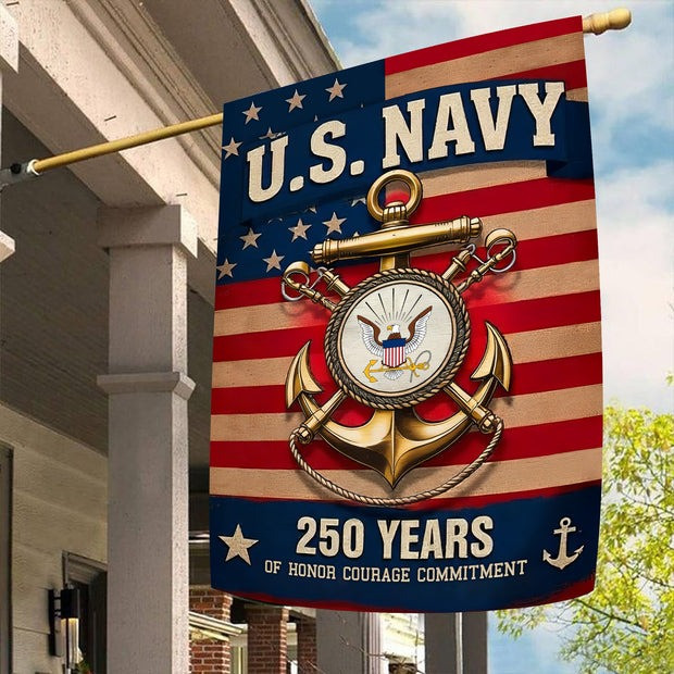 US Navy 250 Years Of Honor Courage Commitment Flag Patriotic Outdoor Decor Gifts For Navy Vets