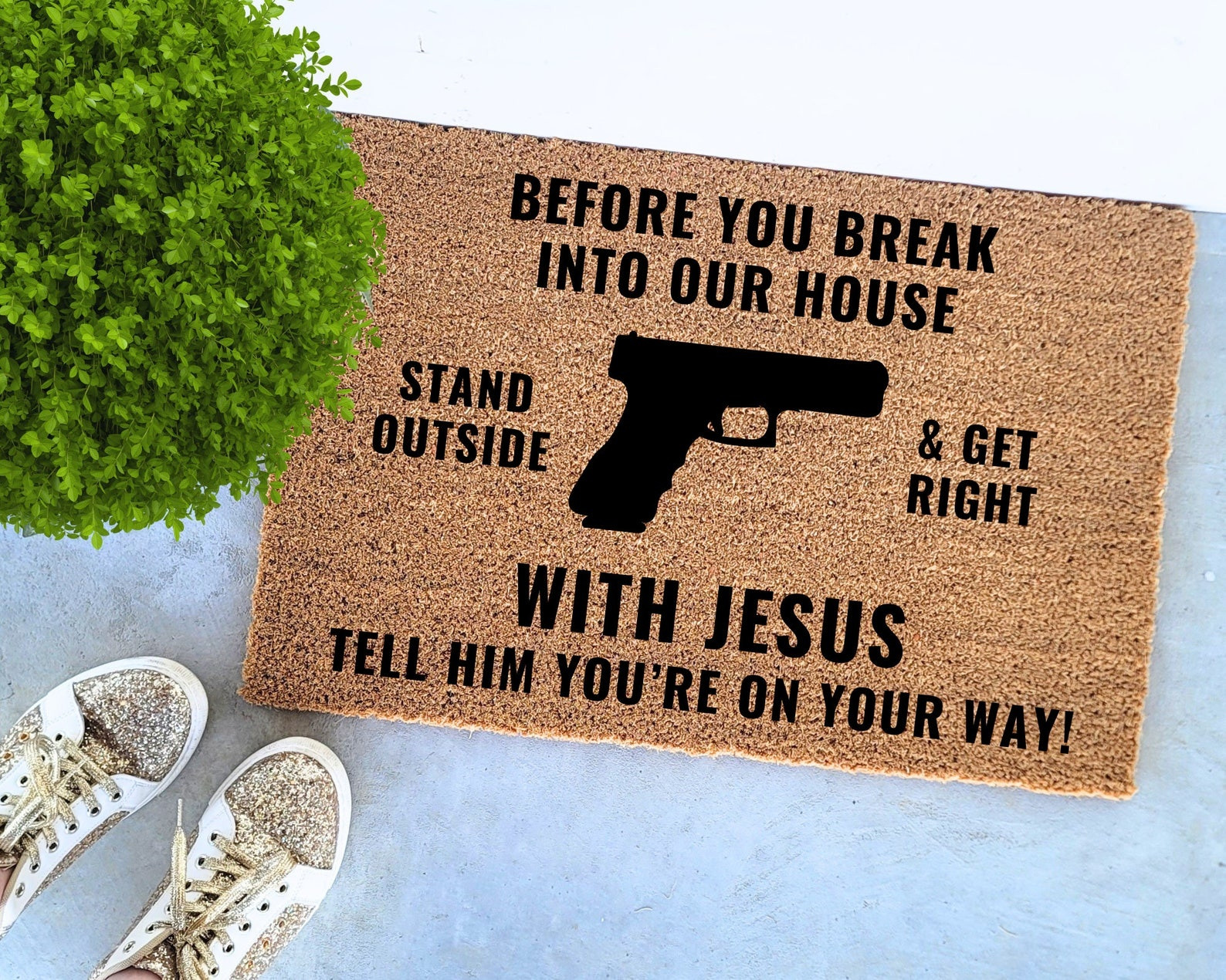 Before You Break In My House Doormat Funny Welcome Mat Housewarming Gifts For Dad