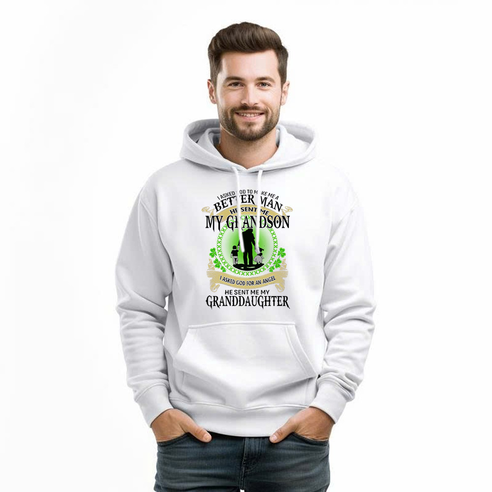 Better Man He Sent Me My Son An Angel He Sent Me My Daughter Hoodie St Patrick Day Gifts For Dad - Image 4