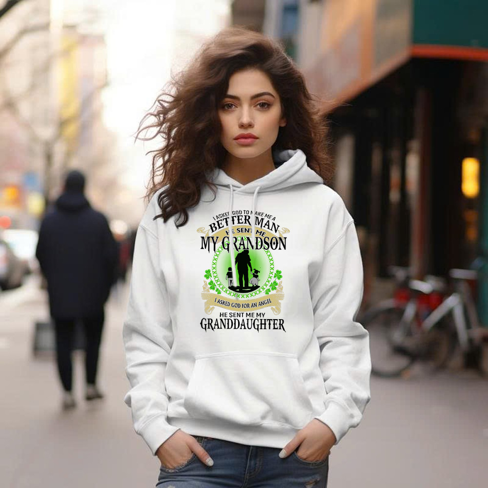 Better Man He Sent Me My Son An Angel He Sent Me My Daughter Hoodie St Patrick Day Gifts For Dad - Image 5