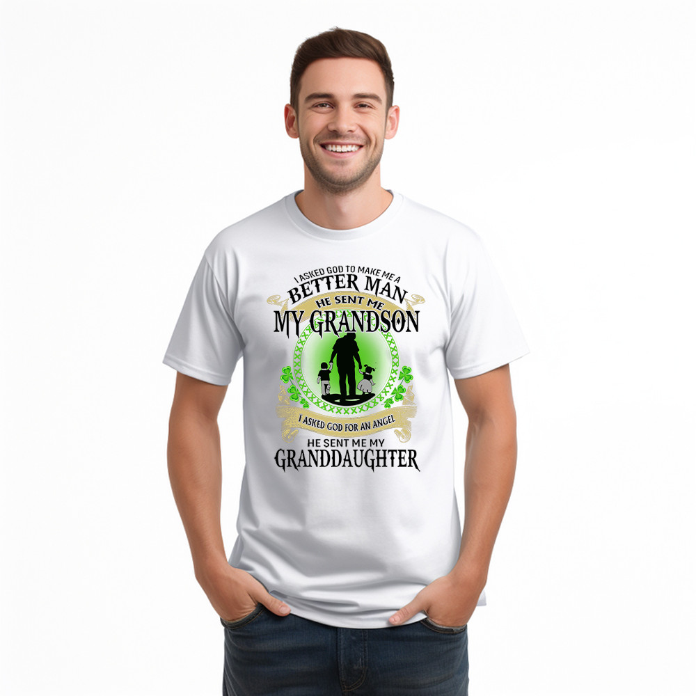 Better Man He Sent Me My Son An Angel He Sent Me My Daughter T-Shirt St Patrick Day Gifts For Dad - Image 4