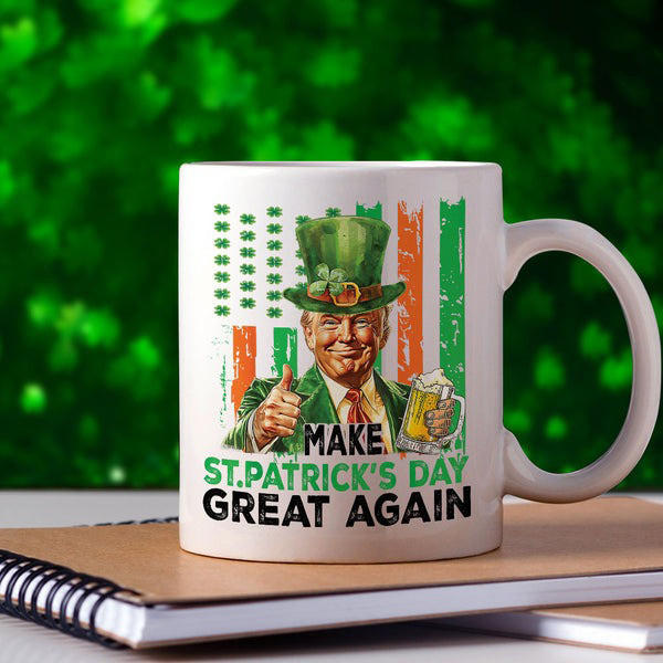 Donald Trump Beer Drinking Make St Patrick's Day Great Again Mug Trump Won Mug Dad Gifts - Image 2