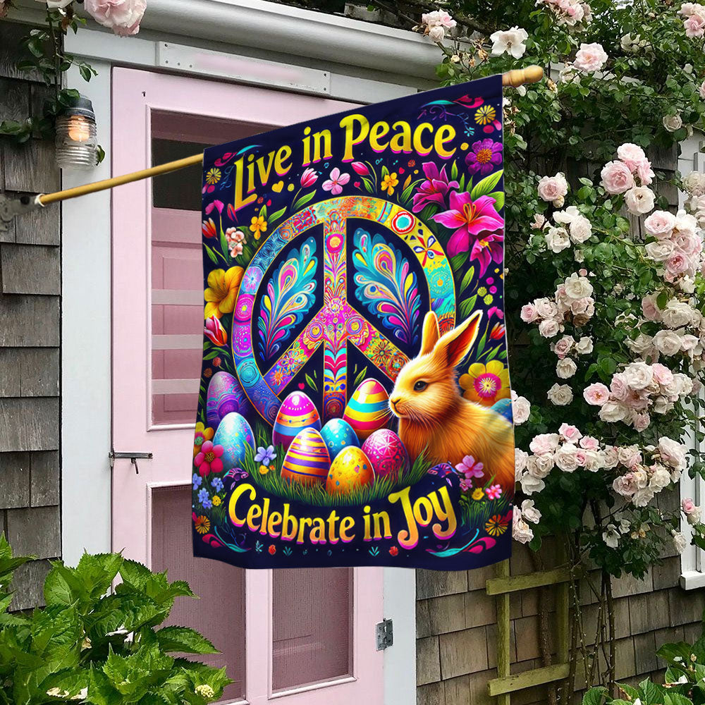Hippie Live In Peace Celebrate In Joy Flag Easter Day Outdoor Decor Flag Gift For Mom