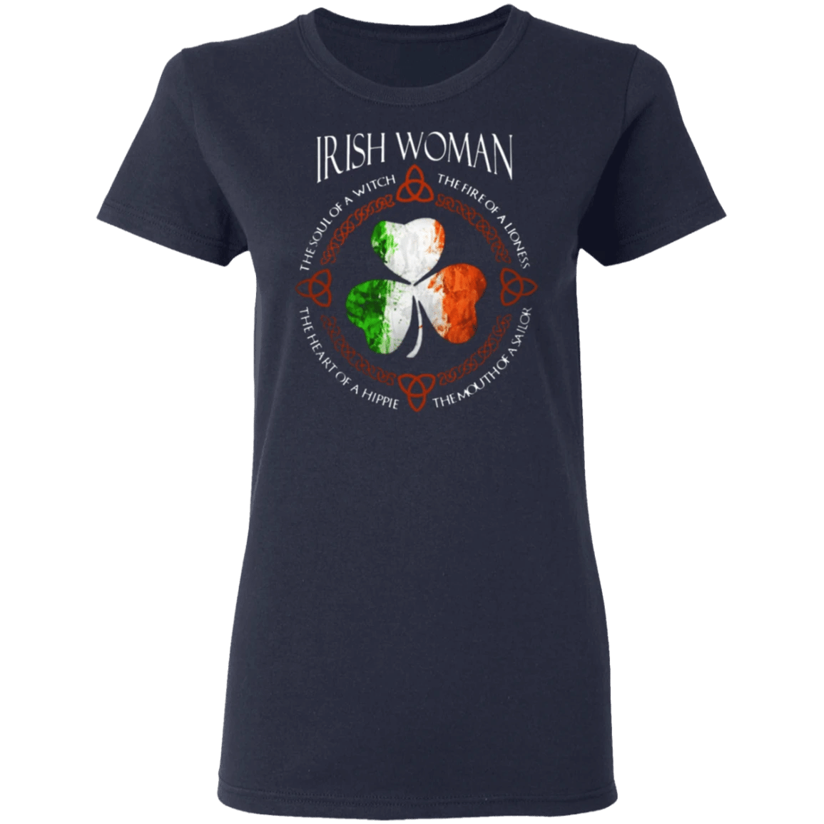 Irish Woman The Soul Of A Witch The Fire Of A Lioness St Patrick's Day T-Shirts - Image 2