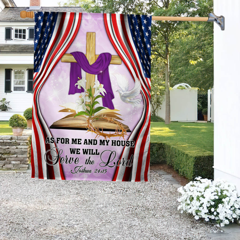 Jesus Cross American Easter Flag As For Me And My House We Will Serve The Lord Flag Gift Ideas