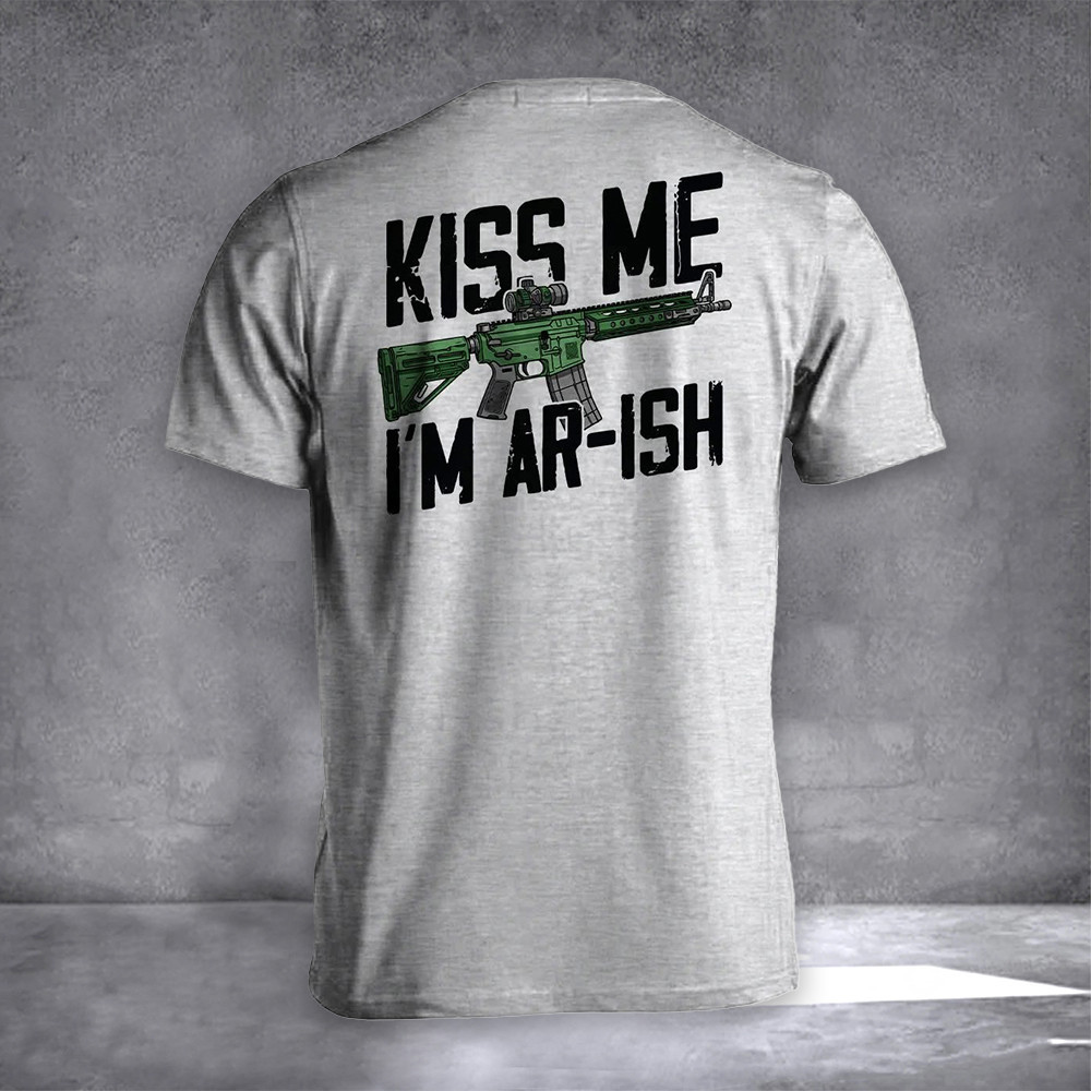 Kiss Me I'm Ar-Ish Gun St Patrick's Day Men's Shirt Funny St Paddy's Day Gun Lover Gifts