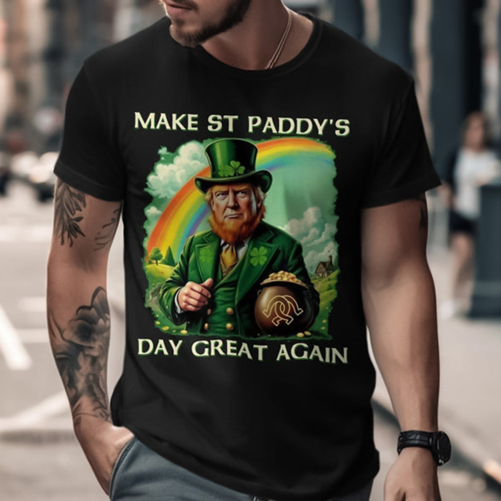 Make St Paddy's Day Great Again Shirt Funny Donald Trump St Patrick'S Day T-Shirt Gift