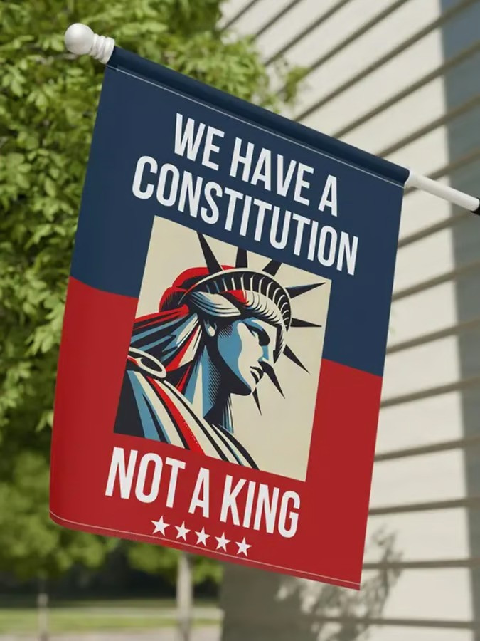 We Have A Constitution Not A King Flag No Kings Protest Flags Patriotic Gifts For Family